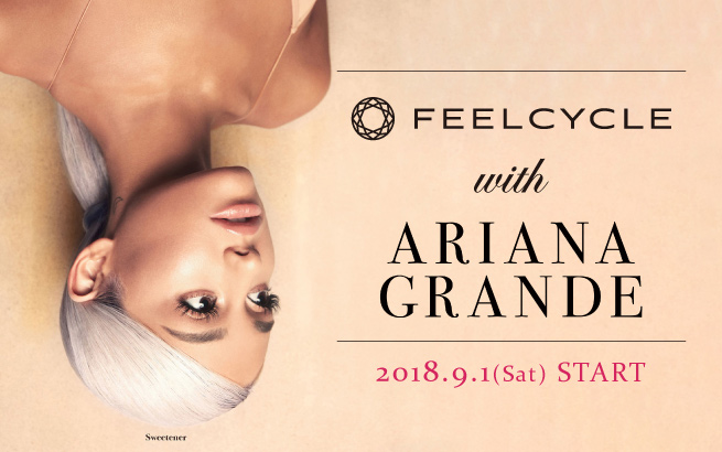 ARIANA GRANDE × FEELCYCLE